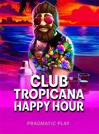Club Tropicana – Happy Hour