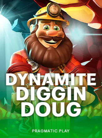 Dynamite Diggin Doug