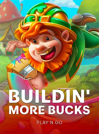 Buildin' More Bucks
