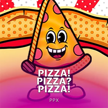 PIZZA! PIZZA? PIZZA!