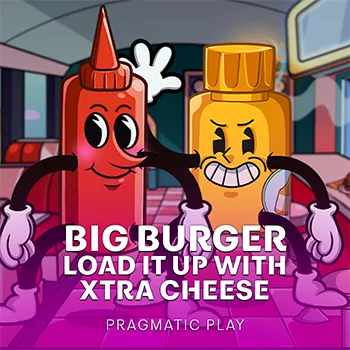 Big Burger Load it up with Xtra cheese
