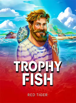 Trophy Fish