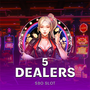 5 Dealers