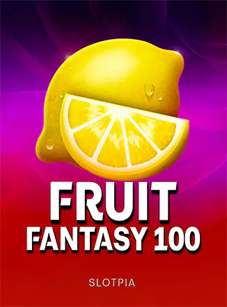 Fruit Fantasy 100