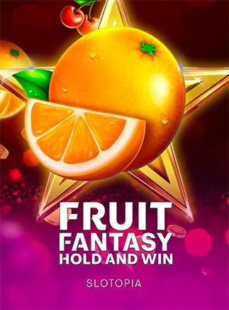 Fruit Fantasy Hold & Win