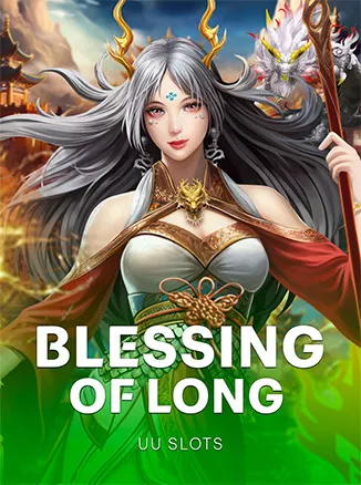Blessing of Long