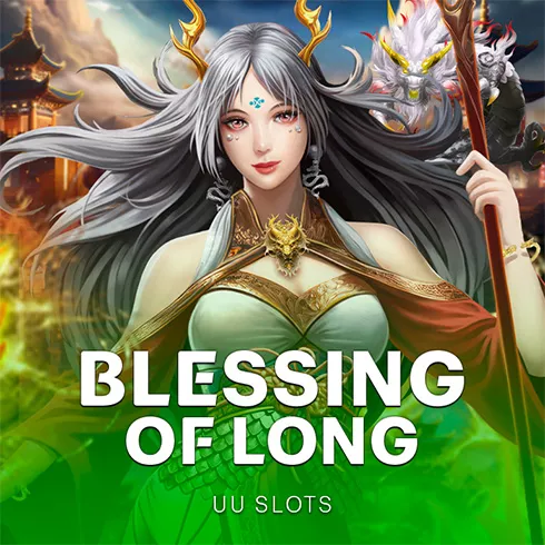 Blessing of Long