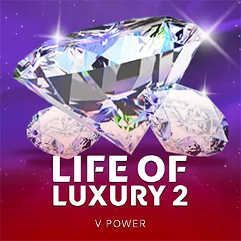 Life of Luxury 2