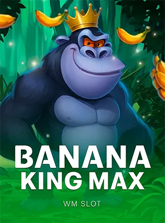 Banana King MAX