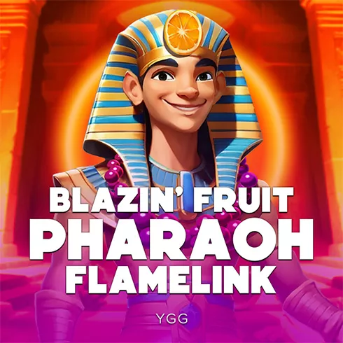 Blazin’ Fruit Pharaoh FlameLink