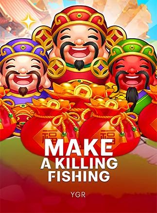 Make a Killing Fishing